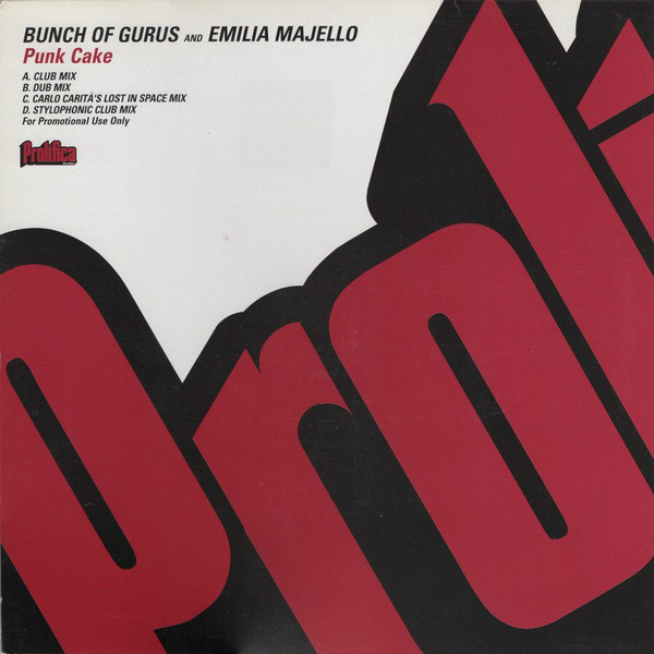 Bunch Of Gurus And Emilia Majello - Punk Cake