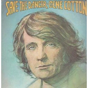Gene Cotton - Save The Dancer