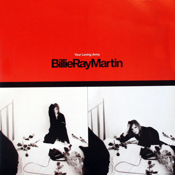 Billie Ray Martin - Your Loving Arms