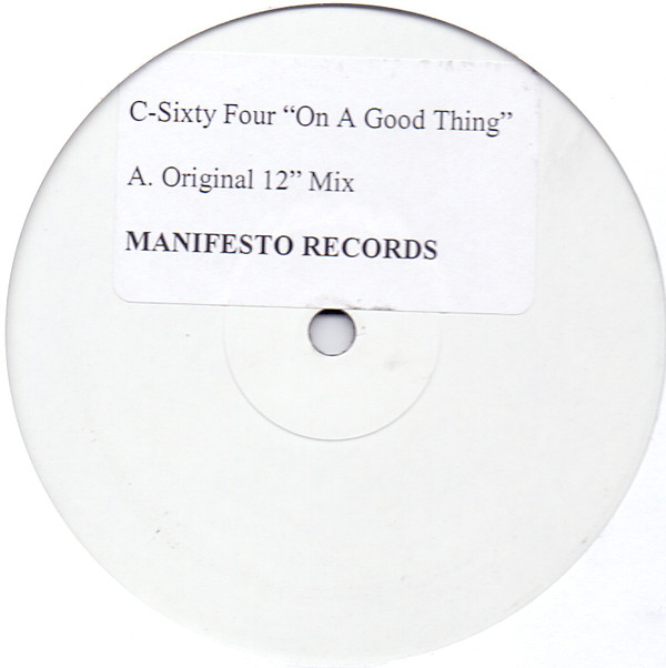 CSixty Four - On A Good Thing