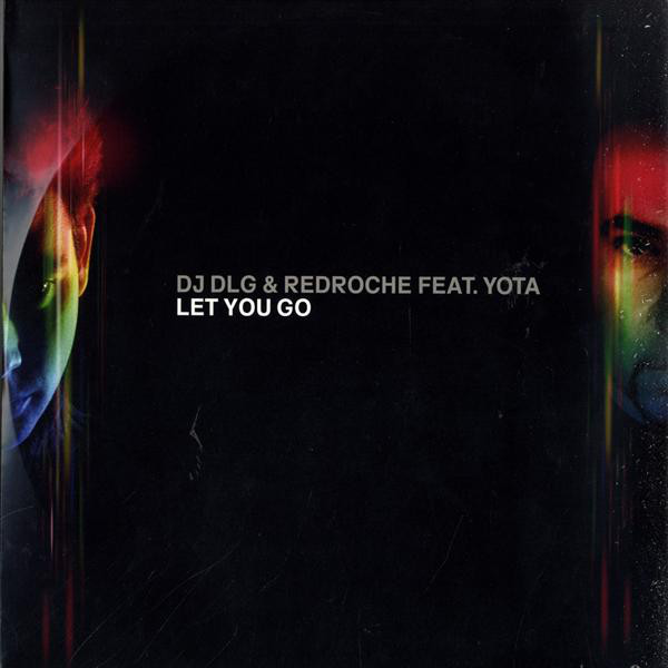 DJ DLG  RedRoche Feat Yota - Let You Go
