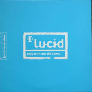 LUCID - STAY WITH ME TILL DAWN REMIXES
