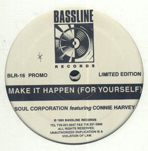 Soul Corporation Featuring Connie Harvey -  Make It Happen For Yourself