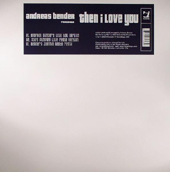 Andreas Bender - Then I Love You