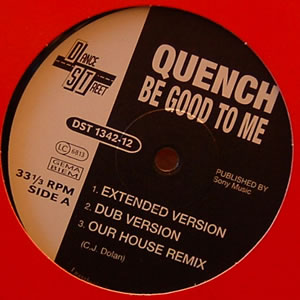 QUENCH - BE GOOD TO ME