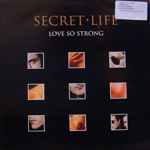 SECRET LIFE - LOVE SO STRONG