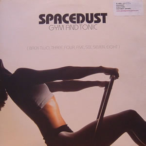 SPACEDUST - GYM AND TONIC