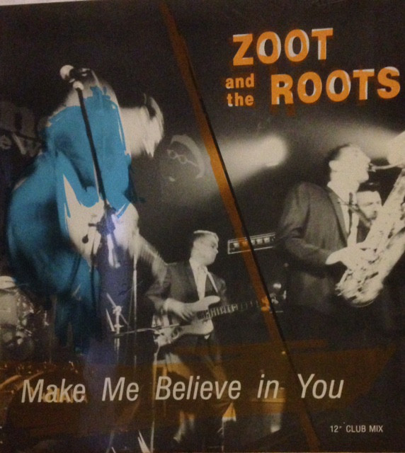Zoot And The Roots - Make Me Believe In You