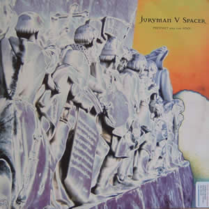 JURYMAN V SPACER - PROPHET AND THE FOOL