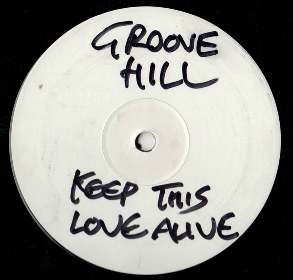Groove Hill - Keep This Love Alive
