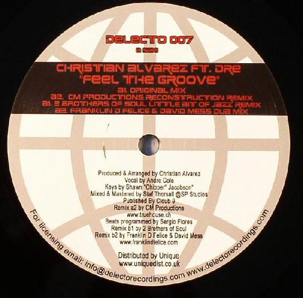Christian Alvarez Ft. Dre - Feel The Groove