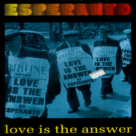 Esperanto - Love Is The Answer