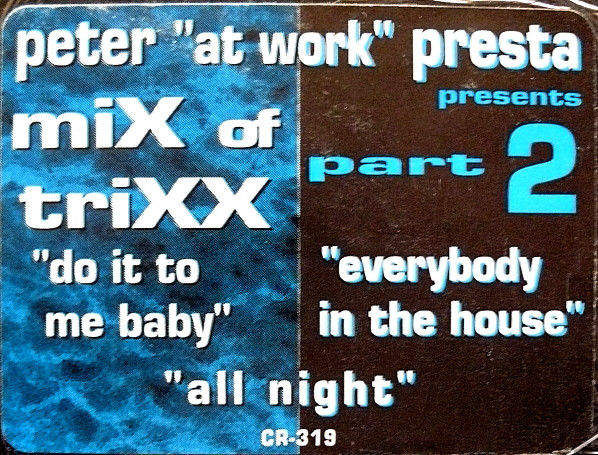 Peter At Work Presta - Mix Of Trixx Part 2
