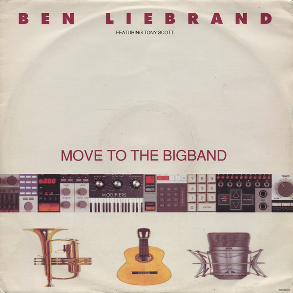Ben Liebrand Featuring Tony Scott - Move To The Bigband