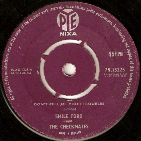 Emile Ford And The Checkmates -  Dont Tell Me Your Troubles