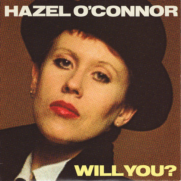 Hazel OConnor - Will You