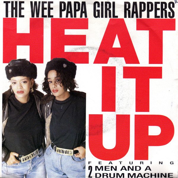 The Wee Papa Girl Rappers - Heat It Up