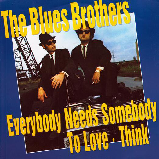 The Blues Brothers - Everybody Needs Somebody To Love  Think