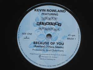 Kevin Rowland Featuring Dexys Midnight Runners - Because Of You