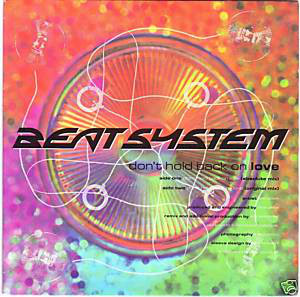 Beat System - Dont Hold Back On Love