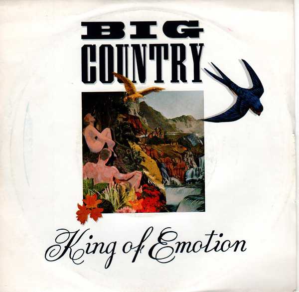 Big Country - King Of Emotion