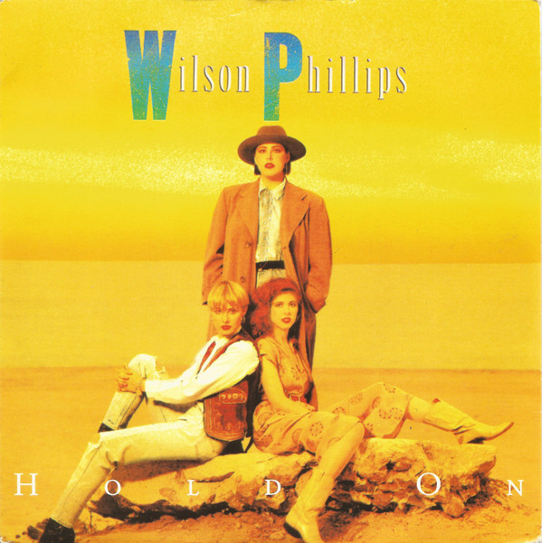 Wilson Phillips  - Hold On