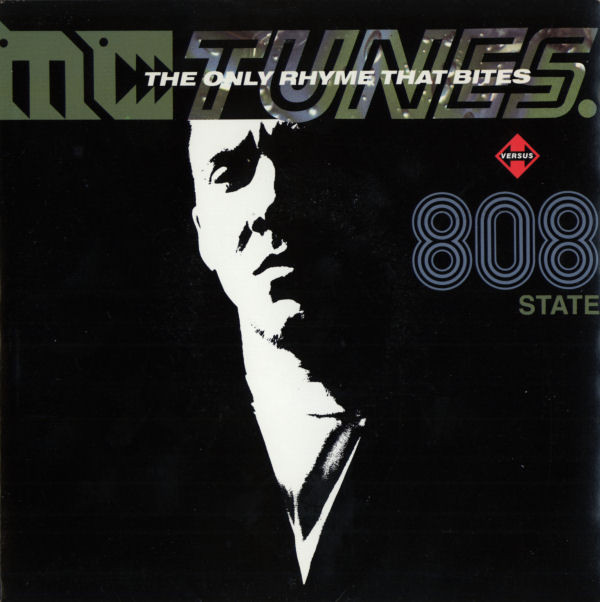 MC Tunes Versus 808 State - The Only Rhyme That Bites