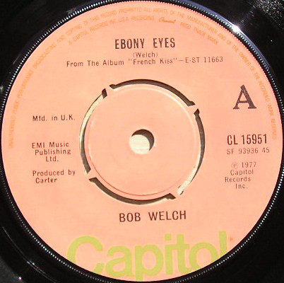 Bob Welch - Ebony Eyes