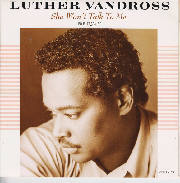 Luther Vandross - She Wont Talk To Me