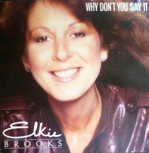 Elkie Brooks - Why Dont You Say It