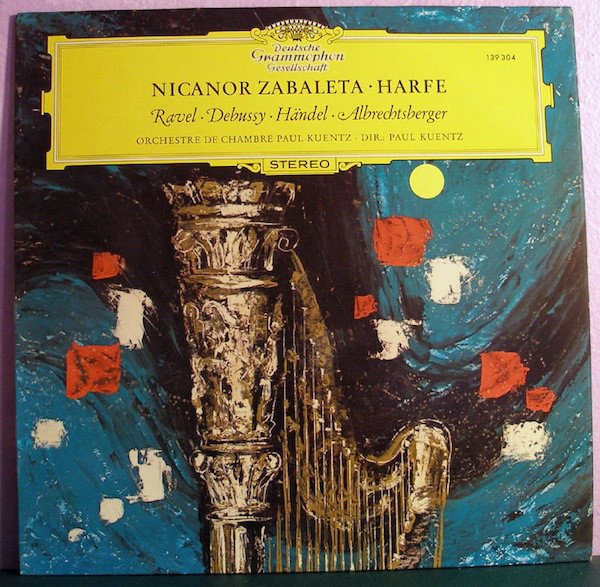Nicanor Zabaleta  Ravel  Debussy  Hndel - Werke Fr Harfe Und Orchester