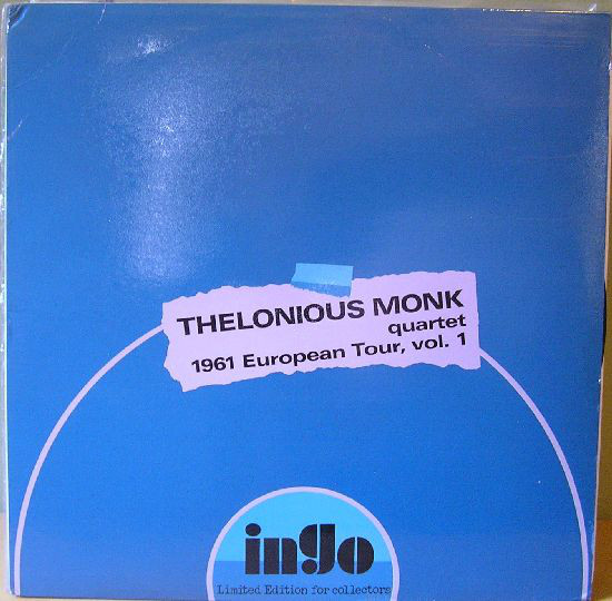 Thelonious Monk Quartet - 1961 European Tour Vol 1