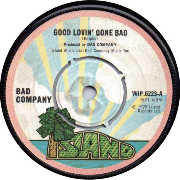 Bad Company - Good Lovin Gone Bad