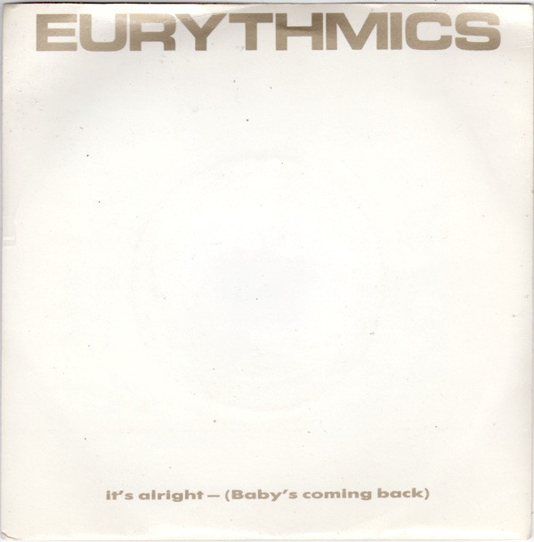 Eurythmics - Its Alright Babys Coming Back