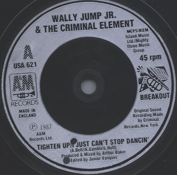 Wally Jump Jnr  The Criminal Element - Tighten Up I Just Cant Stop Dancin