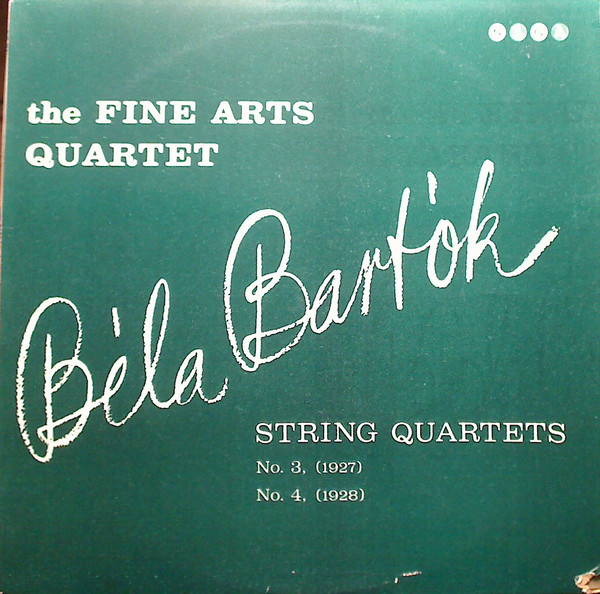 Bla Bartk The Fine Arts Quartet - String Quartets Nos 3 And 4