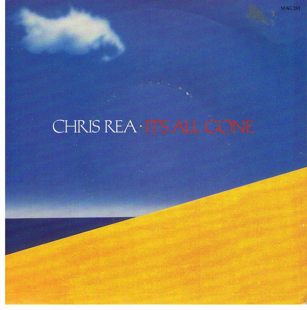 Chris Rea - Its All Gone