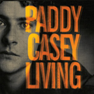 Paddy Casey - Living