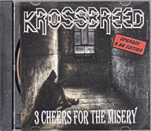 Krossbreed - 3 Cheers For Misery