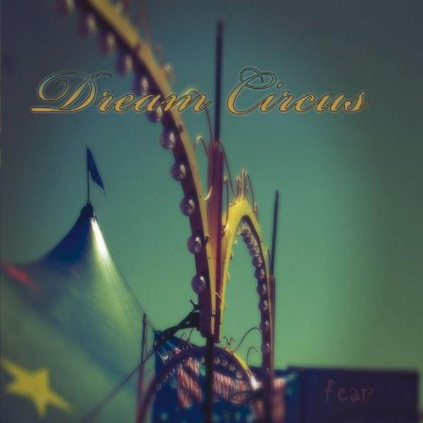Dream Circus - Fear