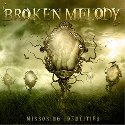 Broken Melody - Mirroring Identities