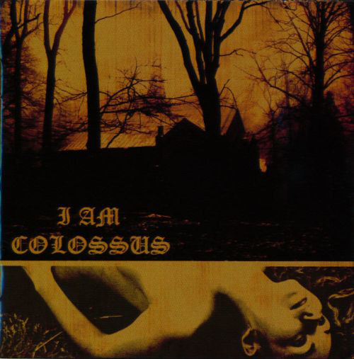 I Am Colossus - I Am Colossus
