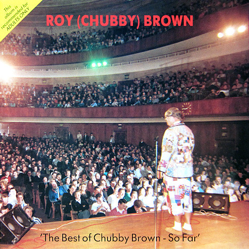 Roy Chubby Brown - The Best Of Chubby Brown  So Far