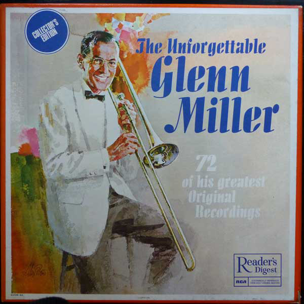 Glenn Miller - The Unforgettable Glenn Miller