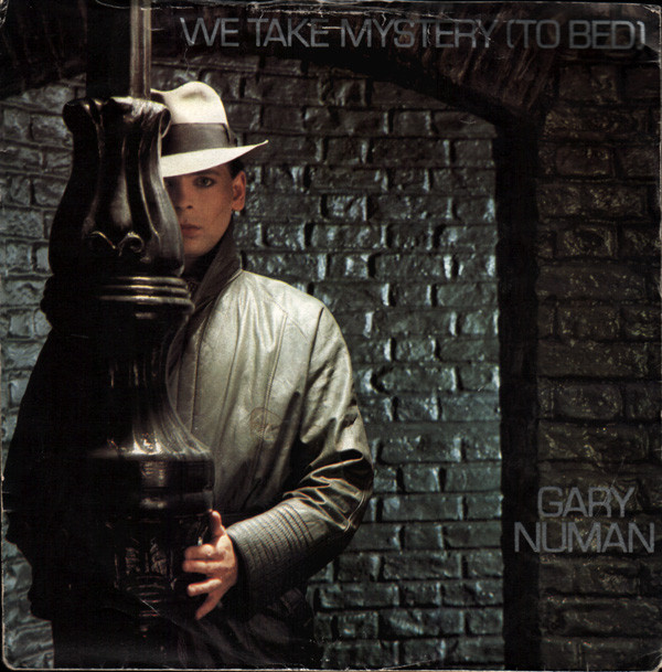 Gary Numan - We Take Mystery To Bed