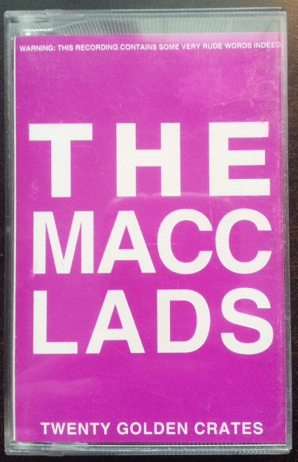 The Macc Lads - Twenty Golden Crates