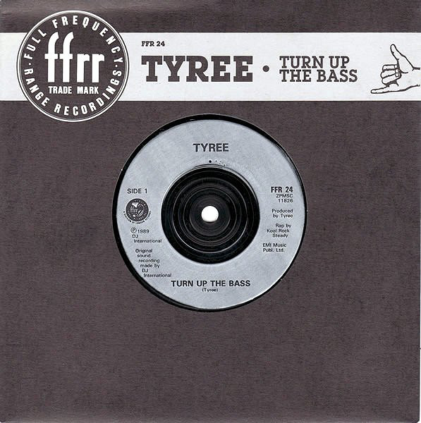 Tyree - Turn Up The Bass