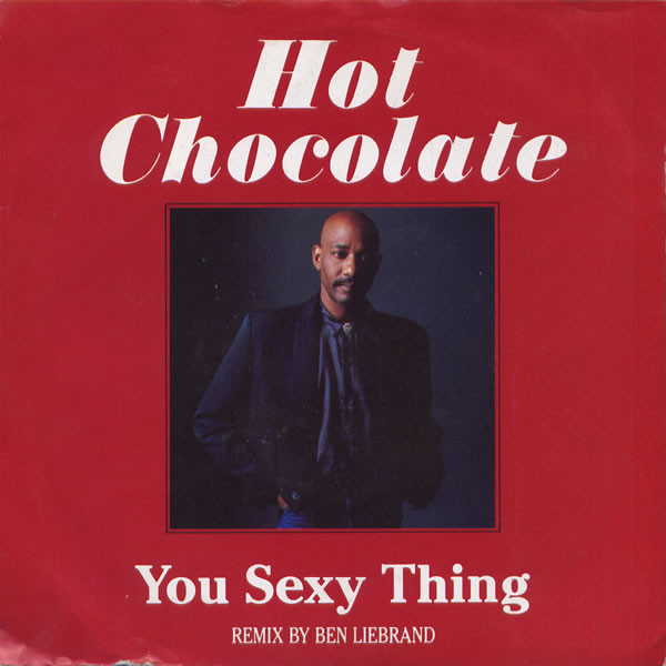 Hot Chocolate - You Sexy Thing Remix  Every 1s A Winner