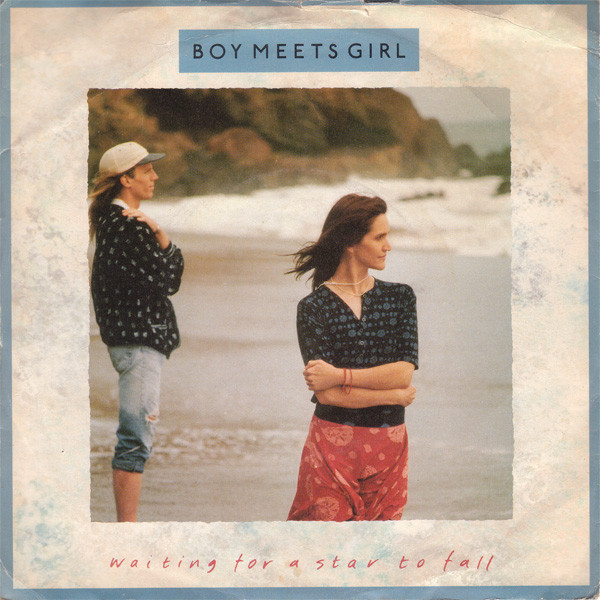 Boy Meets Girl - Waiting For A Star To Fall