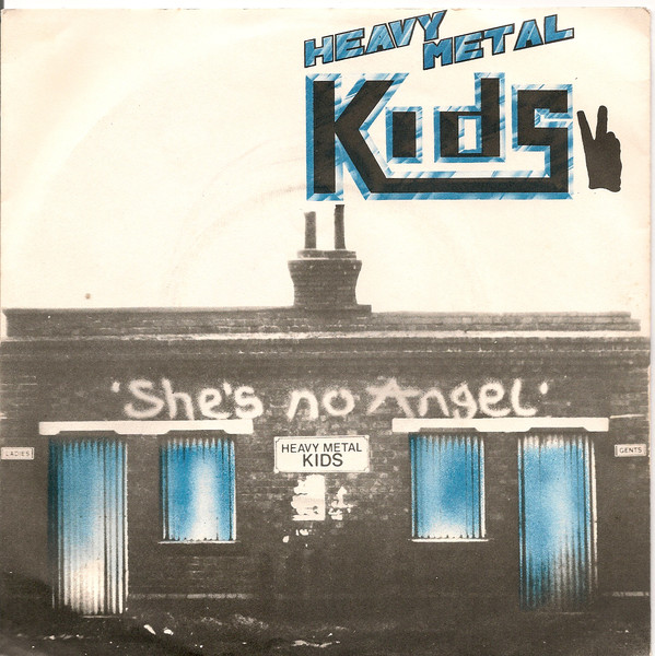 Heavy Metal Kids - Shes No Angel